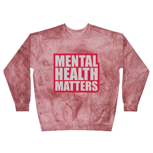 mental health matters quote Blast Sweatshirts