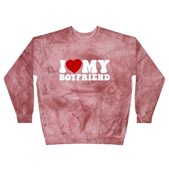 i love my boyfriend Blast Sweatshirts