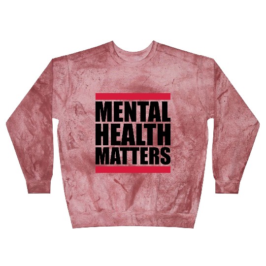 mental health matters quote Blast Sweatshirts