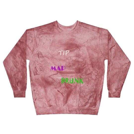 Tip Map Drunk Blast Sweatshirts