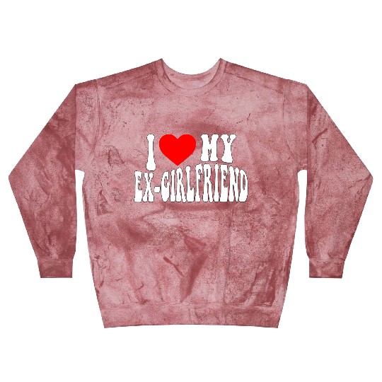I Love My Ex Girlfriend stroke Blast Sweatshirts
