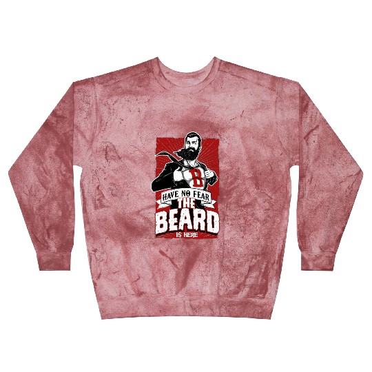 Have No Fear The Beard Is Here Funny Beard Lover Blast Sweatshirts