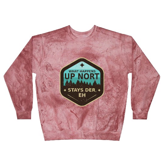 W Happens Up Nort Stays Der Upper Peninsula Michig Blast Sweatshirts