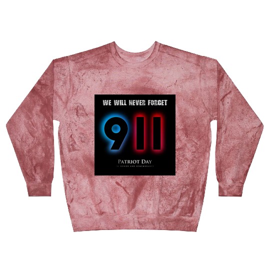 We will never forget Patriot Day 9-11/ twin towers Blast Sweatshirts