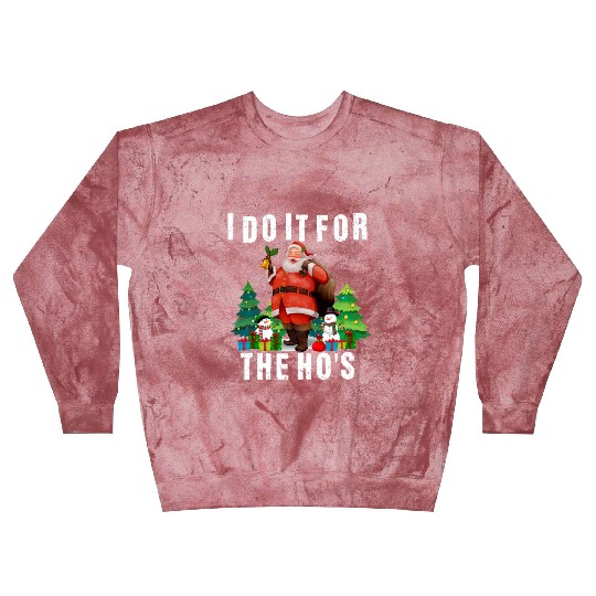 I Do It For The Ho's Funny Inappropriate Christmas Blast Sweatshirts