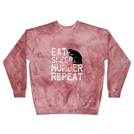 Eat Sleep Murder Repeat Scary Cat Horror Costume Blast Sweatshirts