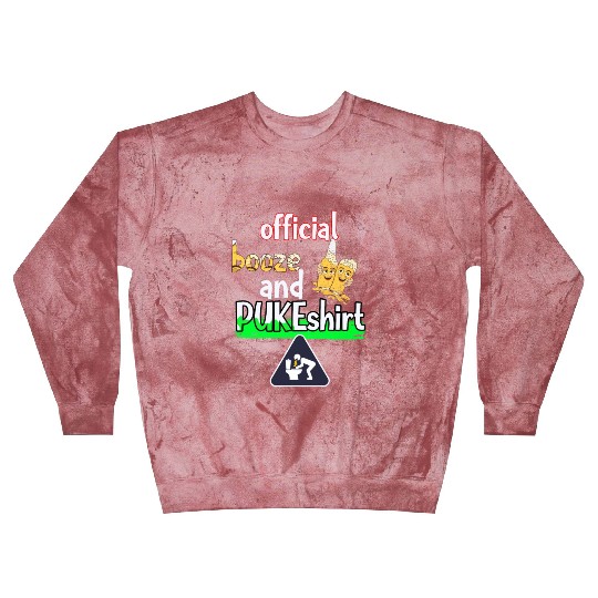 official drunk and puke for boozers next party Blast Sweatshirts