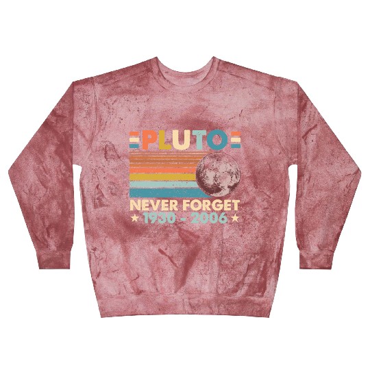 Pluto Never Forget Astronomy Space Science Nerd Blast Sweatshirts