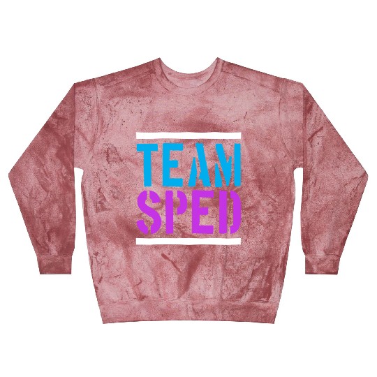 Special Education Teacher Team Sped Blast Sweatshirts