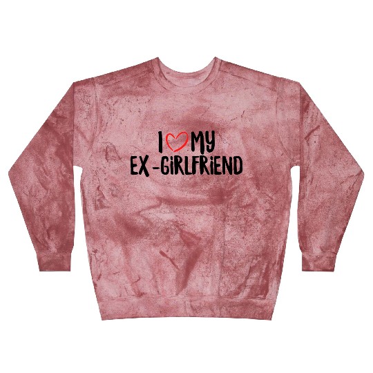 I Love My Ex-Girlfriend Blast Sweatshirts