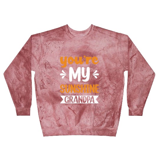 You Are My Sunshine Grandfather Blast Sweatshirts