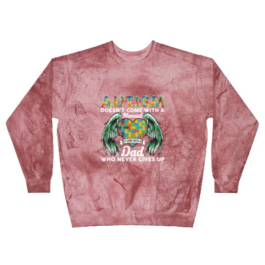 Autism Dad Never Give Up Blast Sweatshirts