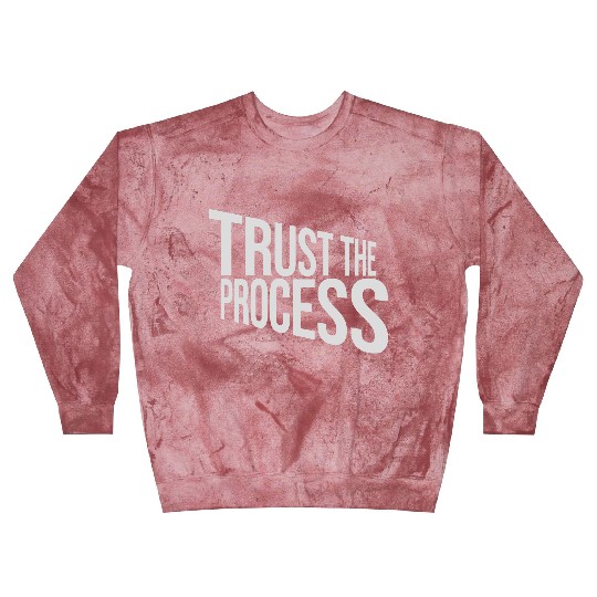 trust the process quote Blast Sweatshirts