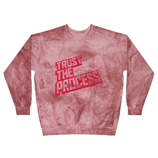 trust the process quote Blast Sweatshirts