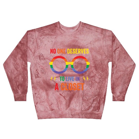 LGBTQ+ No One Deserves To Live In The Closet Blast Sweatshirts