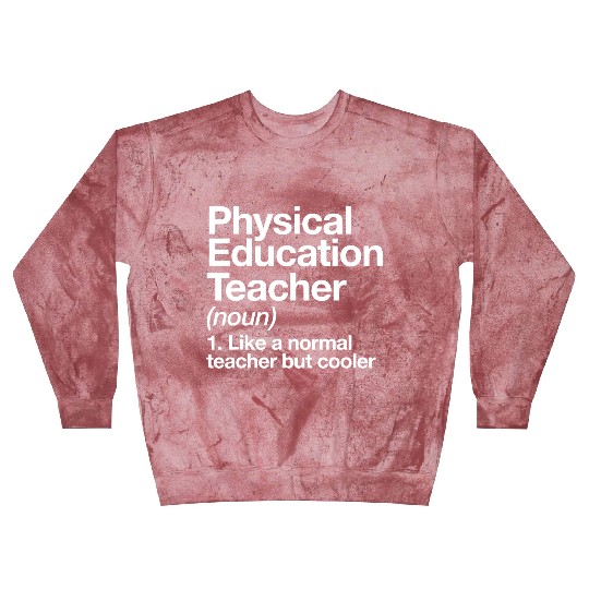 Physical Education Teacher Definition Sports P E S Blast Sweatshirts