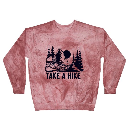 Go For A Hike, Take A Hike Blast Sweatshirts