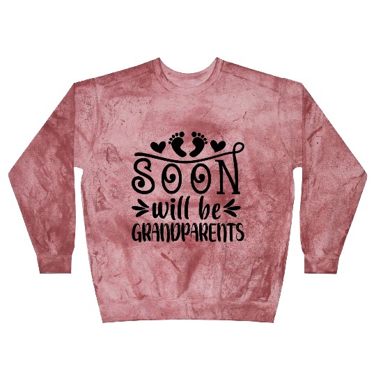 We Will Soon Become Grandparents, Be Grandparents Blast Sweatshirts