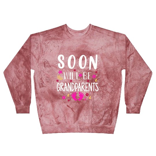 We Will Soon Become Grandparents, Be Grandparents Blast Sweatshirts