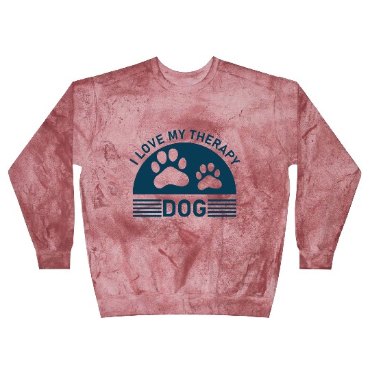 I love my Therapy Dog Blast Sweatshirts