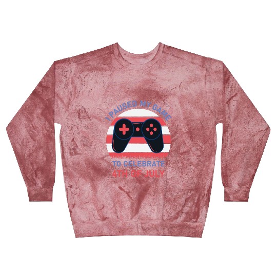 4th of july Gamer I paused my game to Celebrate Blast Sweatshirts