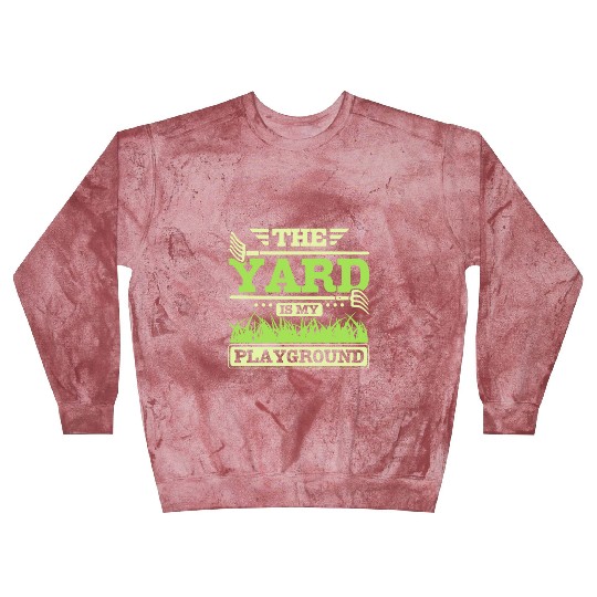 THe yard is my playground Blast Sweatshirts