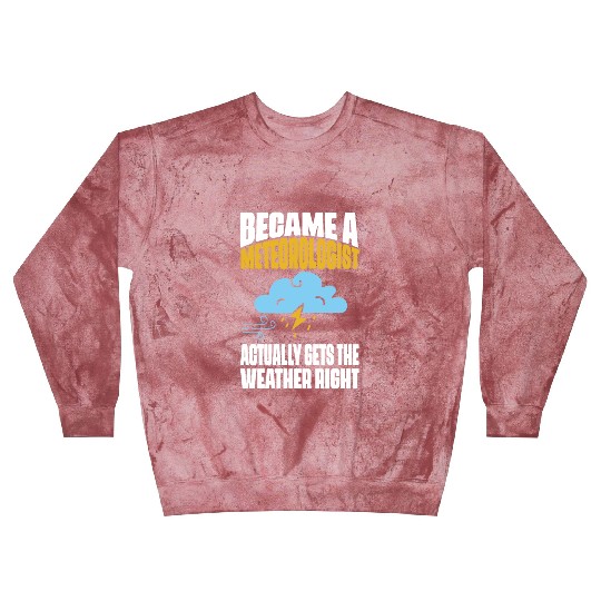Meteorologist Meteorology Storm Weatherman Blast Sweatshirts