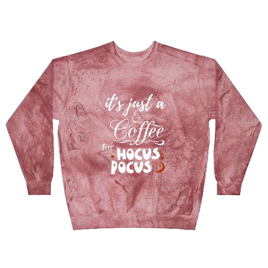 it s just a coffee for hocus pocus Blast Sweatshirts