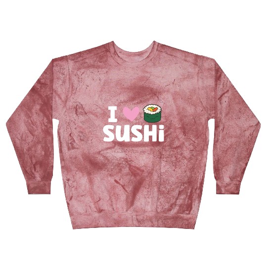 I Love Sushi Japanese Food Love Sushi Blast Sweatshirts