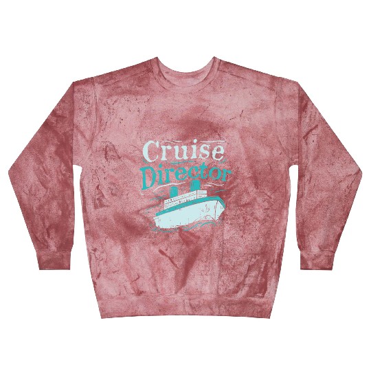 Cruise Director Cruising Ship Holidays vacation Blast Sweatshirts
