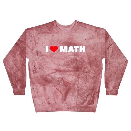 I Love Math Blast Sweatshirts