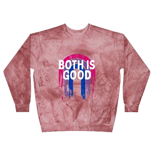 Both is Good Bisexual LGBTQ Bi Pride Positivity Blast Sweatshirts