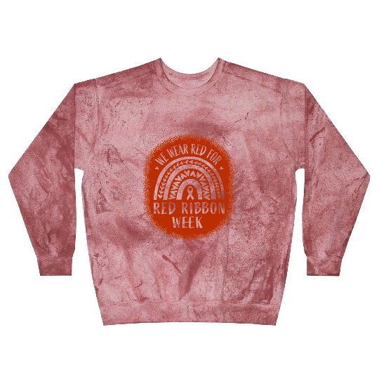 We Wear Red Ribbon Week Awareness Blast Sweatshirts