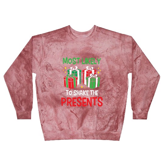 Christmas Most Likely To Shake Presents Funny Xmas Blast Sweatshirts