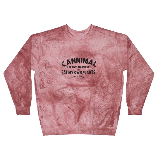 Cannimal. I plant, harvest and eat my own plants Blast Sweatshirts