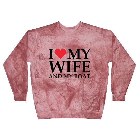 i love my wife and my boat Blast Sweatshirts