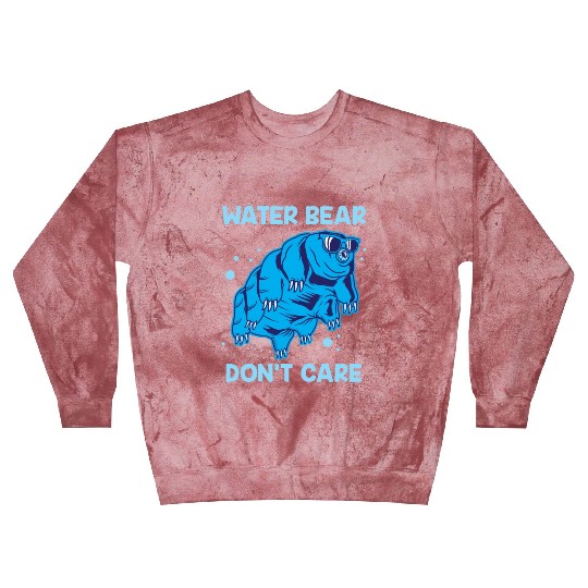Water Bear Don't Care Tardigrade Microbiology Gift Blast Sweatshirts