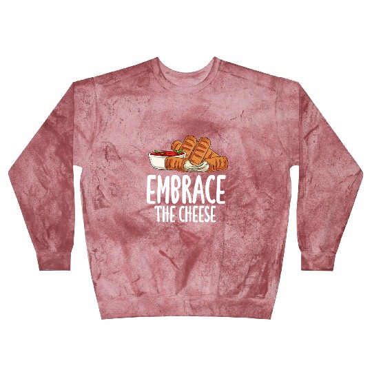 Embrace The Cheese Blast Sweatshirts