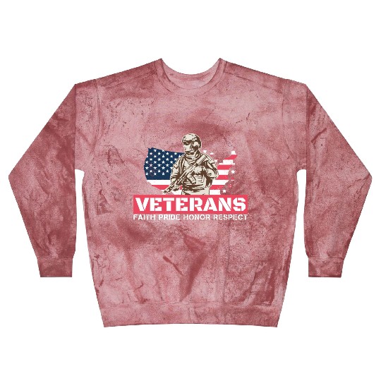 Veterans Faith Pride Honor Respect Patriotic Veter Blast Sweatshirts