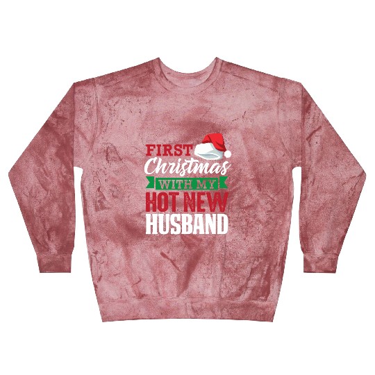 First Christmas With My Hot New Husband Blast Sweatshirts