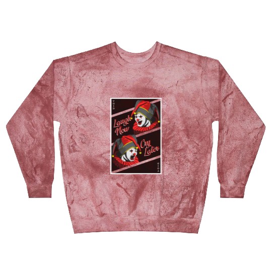 Laugh Now, Cry Later Blast Sweatshirts