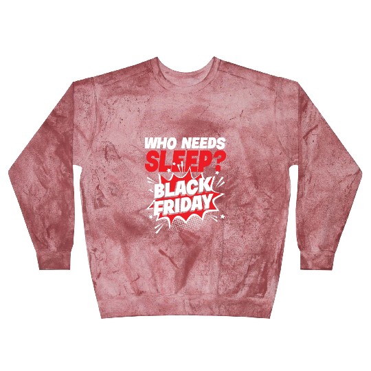 Who Needs Black Friday? Anti Black Friday Blast Sweatshirts