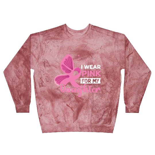 I Wear Pink for My Daughter Breast Cancer Blast Sweatshirts
