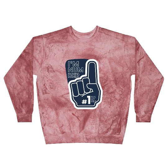 I'm number 1 affirmation Blast Sweatshirts