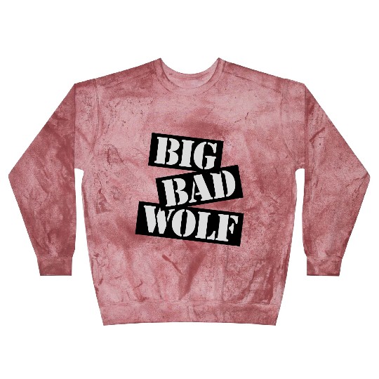 big bad wolf quote Blast Sweatshirts