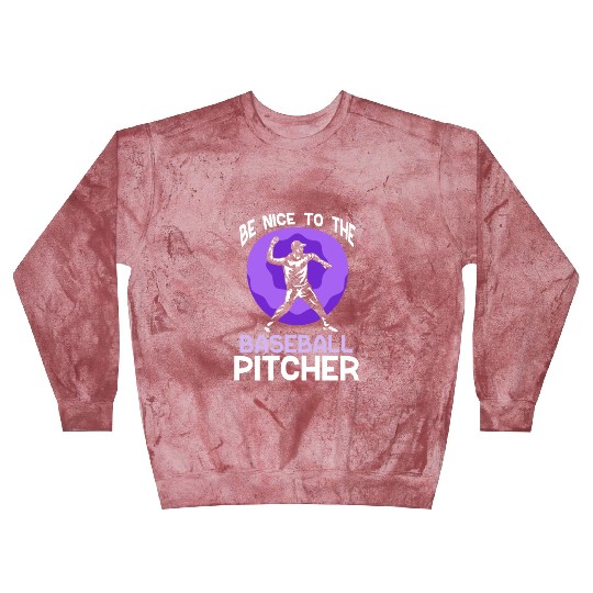 Be Nice To The Baseball Pitcher Hobby Player Blast Sweatshirts