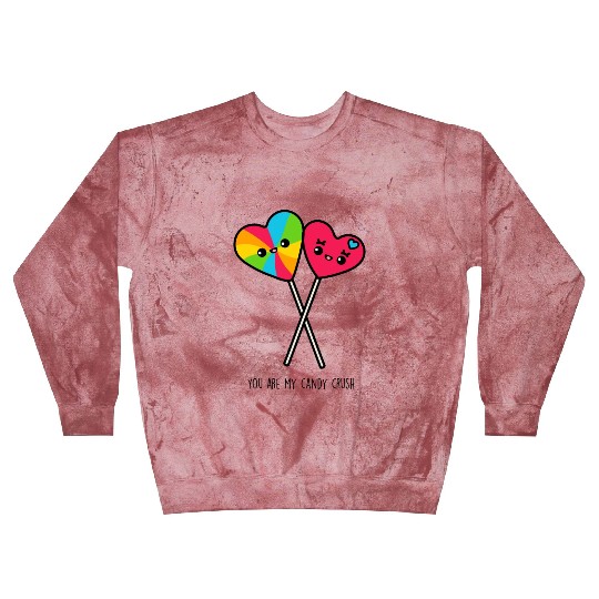 You Are My Candy Crush Blast Sweatshirts