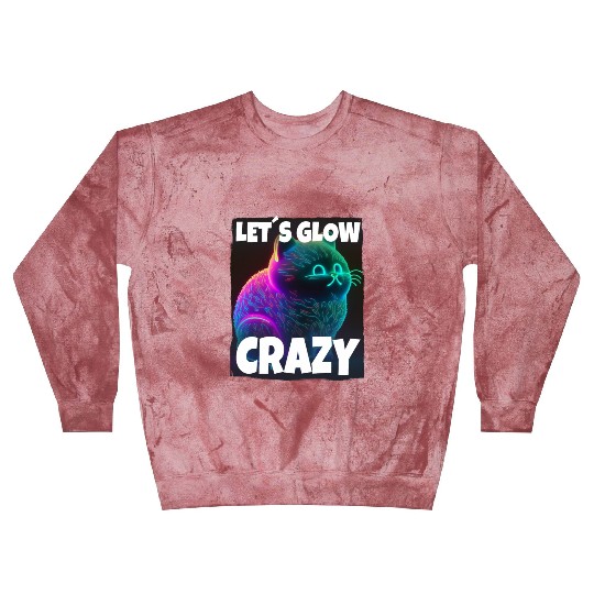 Lets Glow Crazy Cat Kitten Fluffy Cat Blast Sweatshirts