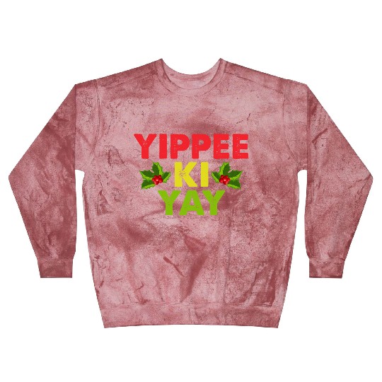 Yippee-Ki-Yay Funny Christmas Apparel Blast Sweatshirts