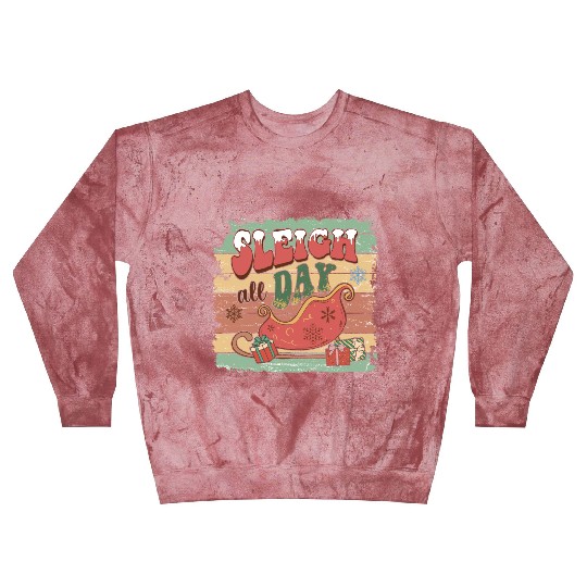 Sleigh all day Blast Sweatshirts